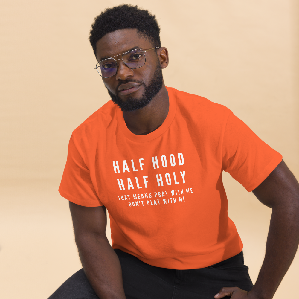 "Half Hood, Half Holy" Men's classic tee