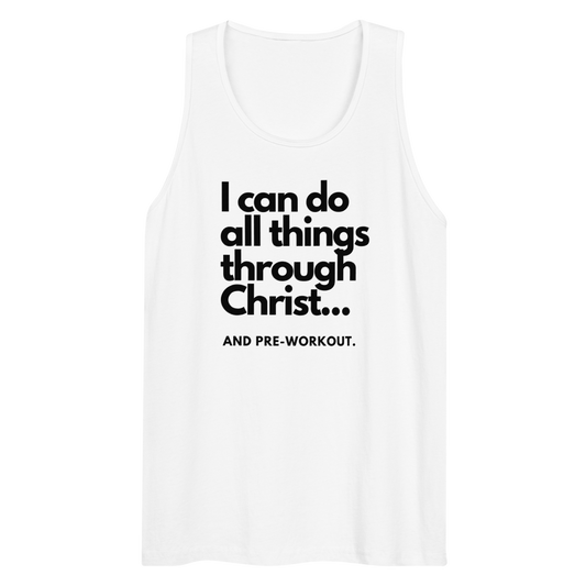 "All Things Through..." Men’s premium tank top