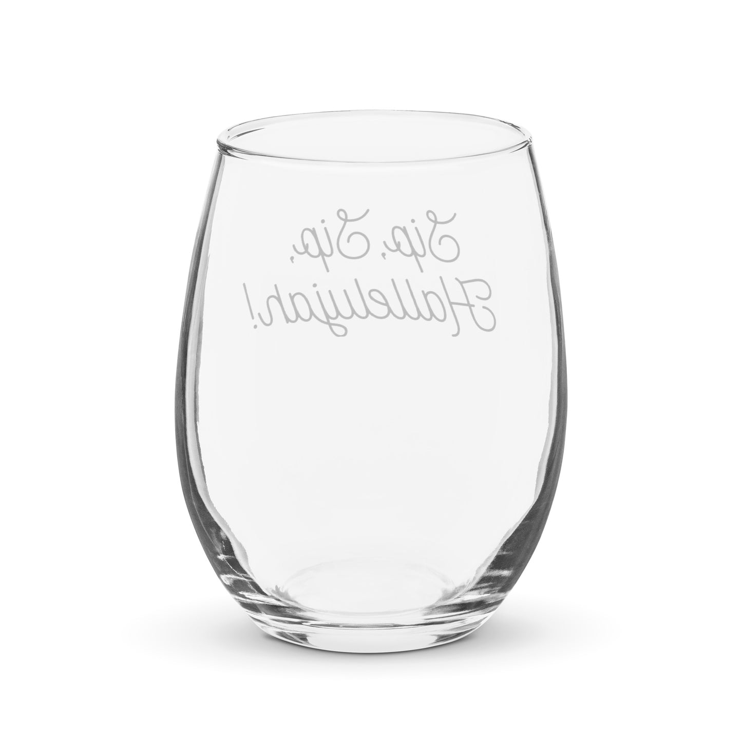 "Sip, Sip, Hallelujah" Stemless wine glass