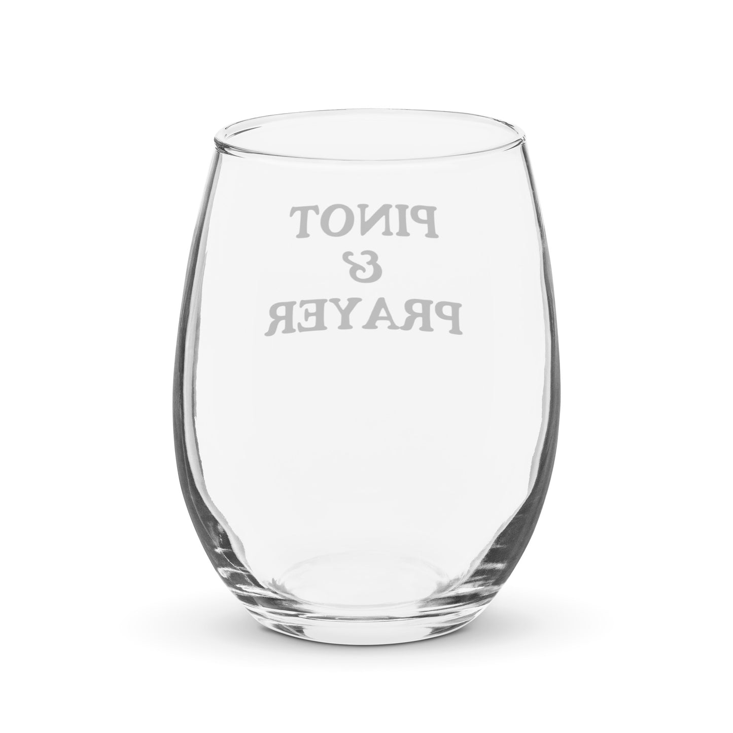 "Pinot & Prayer" Stemless wine glass