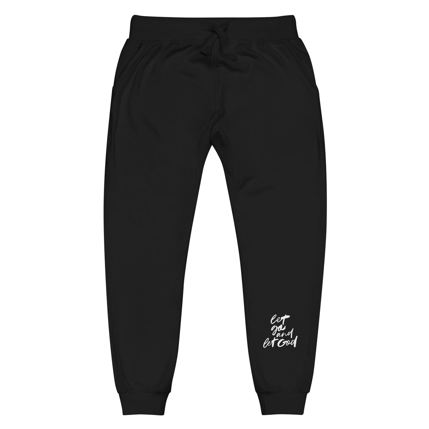 "Let Go, Let God" Unisex fleece sweatpants