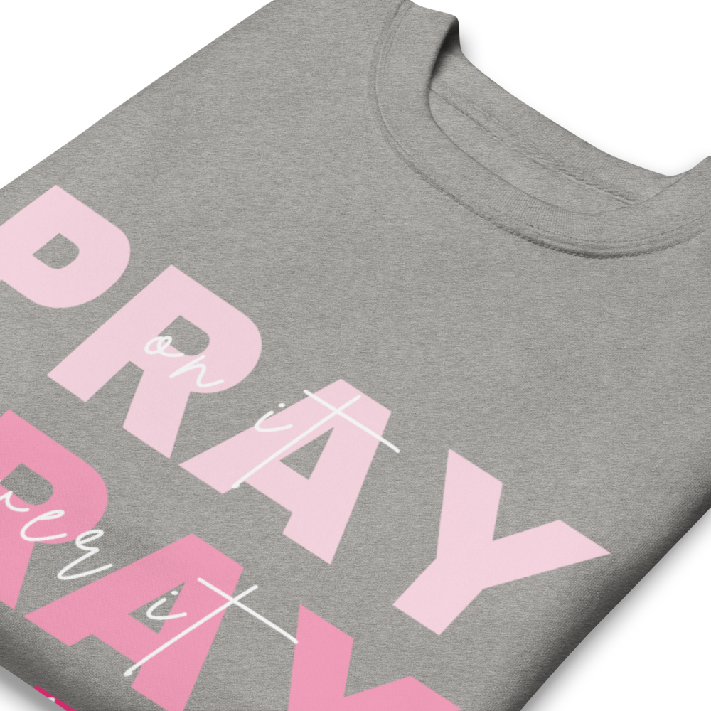 "PRAY" Unisex Premium Sweatshirt