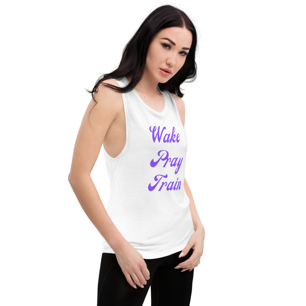 "Wake, Pray, Train" Ladies’ Muscle Tank