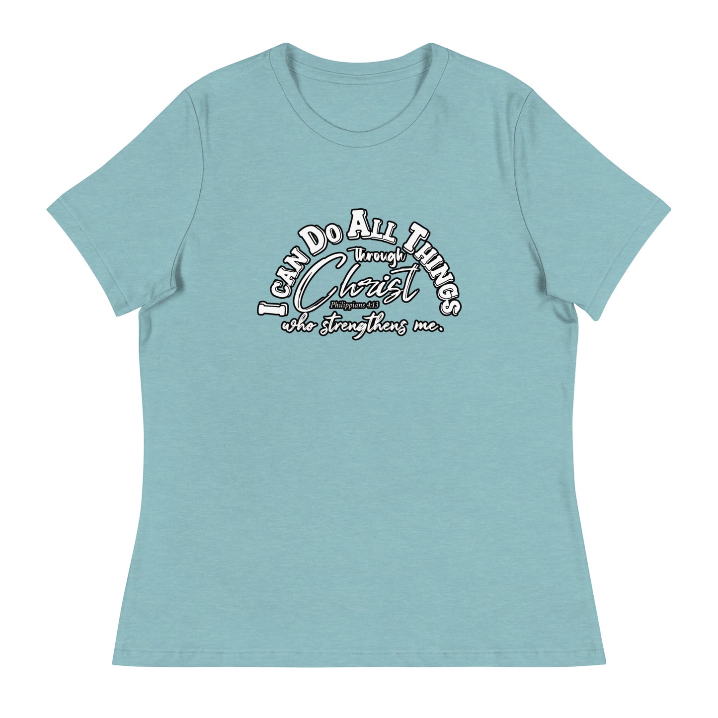 "Philippians 4:13" Women's Relaxed T-Shirt