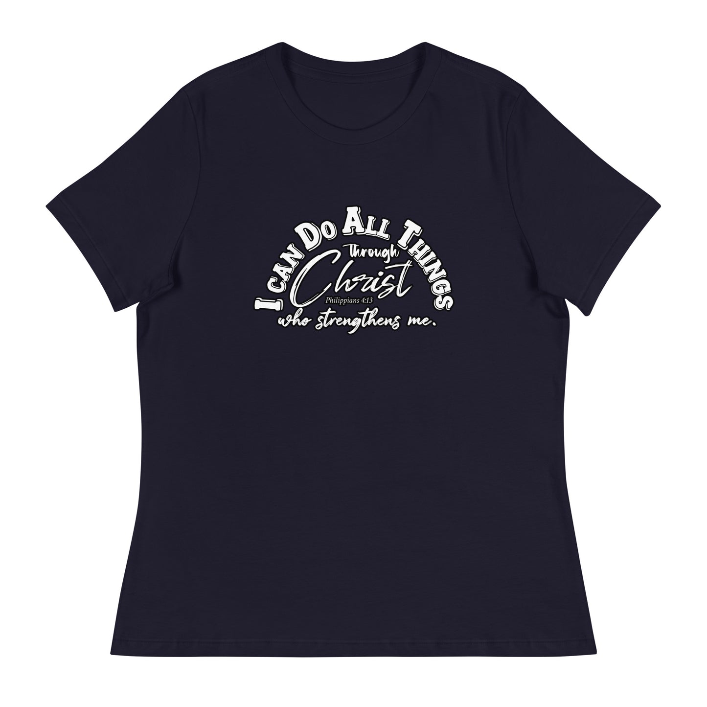 "Philippians 4:13" Women's Relaxed T-Shirt